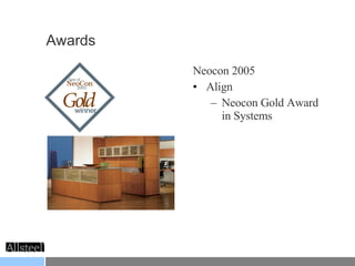 Awards Neocon 2005 Align Neocon Gold Award in Systems 