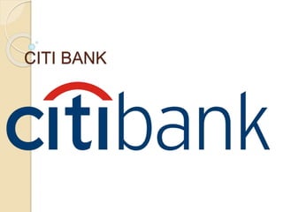 CITI BANK
 