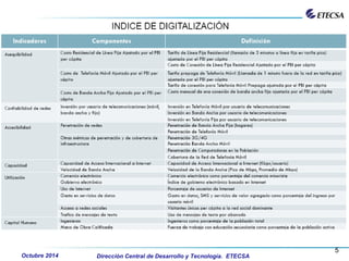 Dirección Central de Desarrollo y Tecnología. ETECSA
5
Octubre 2014
 