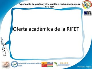 Oferta académica de la RIFET
 