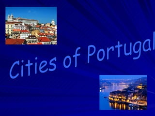 Cities of Portugal  