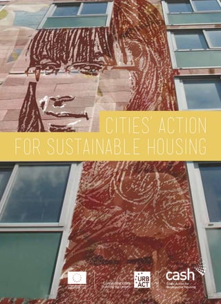 CITIES’ ACTION
FOR SUSTAINABLE HOUSING
 