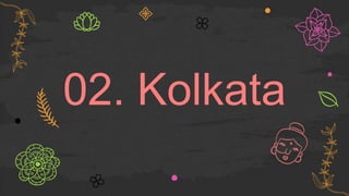 02. Kolkata
 