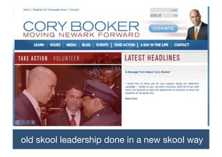 old skool leadership done in a new skool way!
 