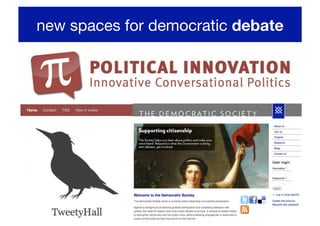 new spaces for democratic debate!
 