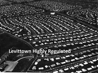 Levittown Highly Regulated 
 