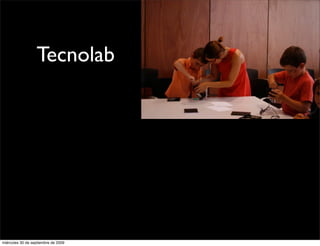 Tecnolab




miércoles 30 de septiembre de 2009
 