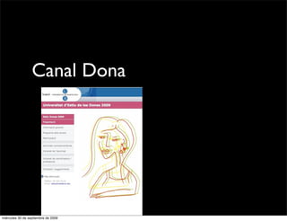 Canal Dona




miércoles 30 de septiembre de 2009
 