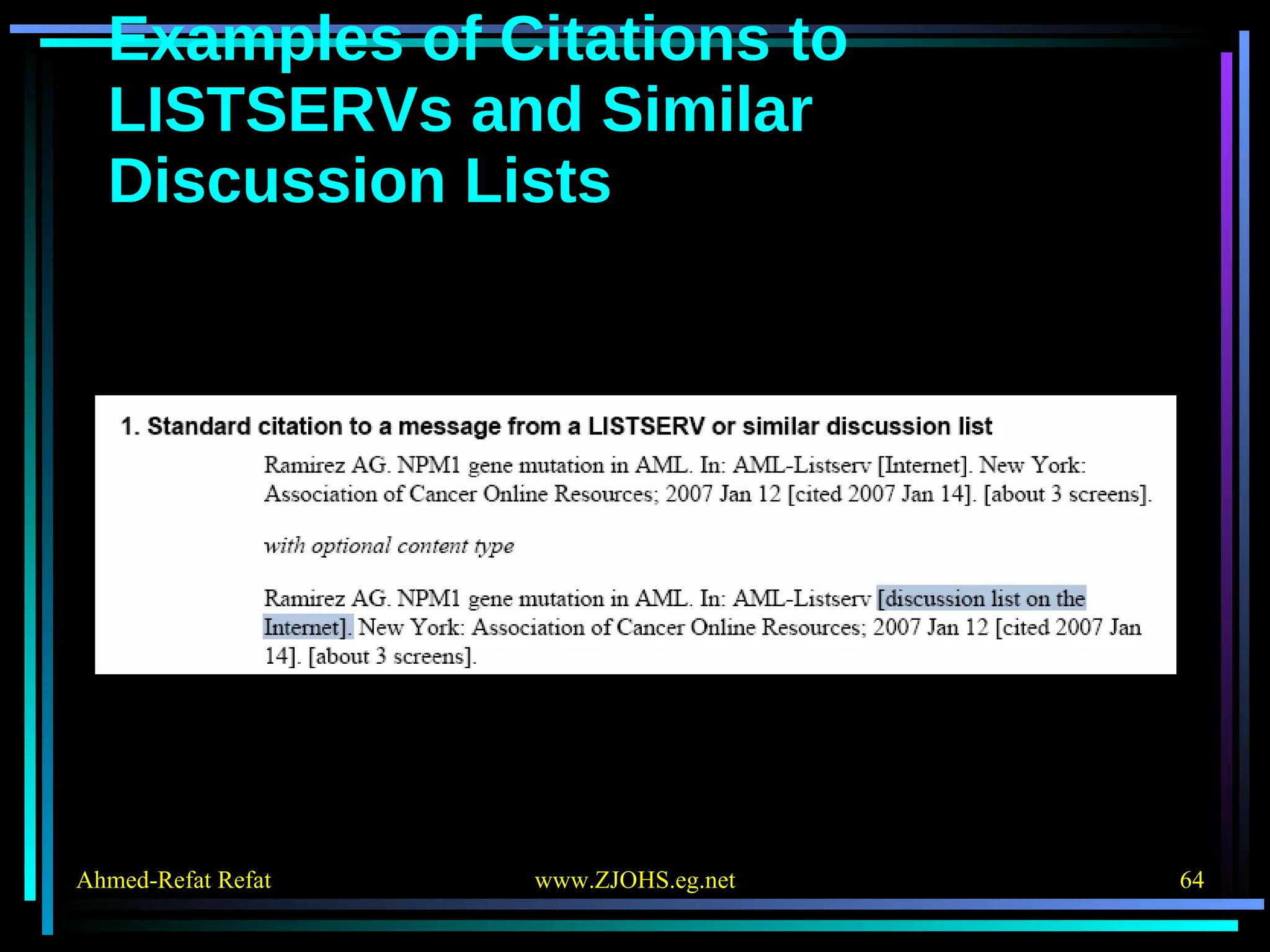 Examples of Citations to LISTSERVs and Similar Discussion Lists 