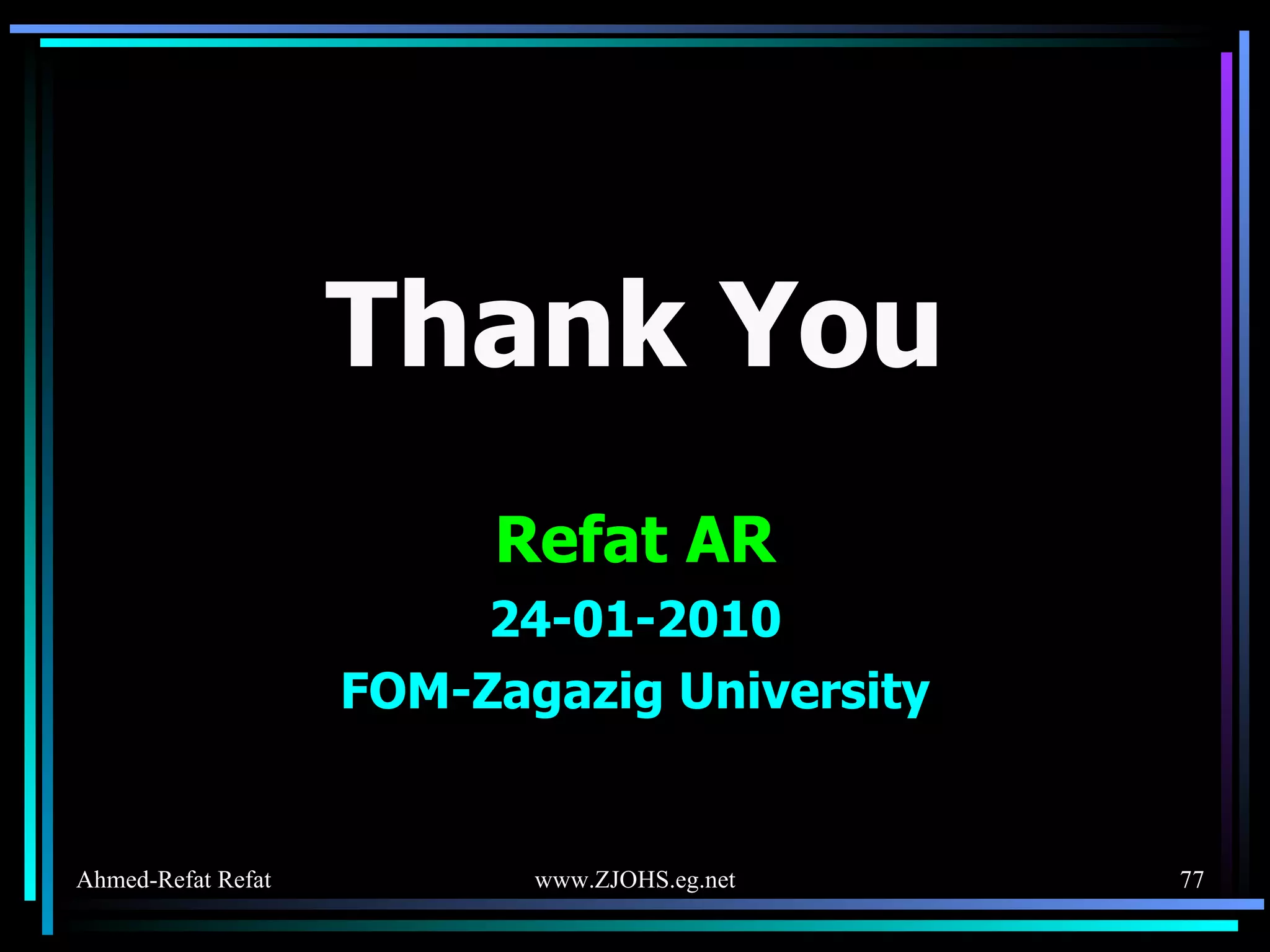 Thank You Refat AR 24-01-2010 FOM-Zagazig University 