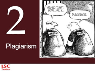 Plagiarism: what is it? 
“Plagiarism is defined as submitting as one's own 
work, irrespective of intent to deceive, that which 
derives in part or in its entirely from the work of 
others without due acknowledgement. It is both poor 
scholarship and a breach of academic integrity.” 
(Cambridge University, 2011) 
 