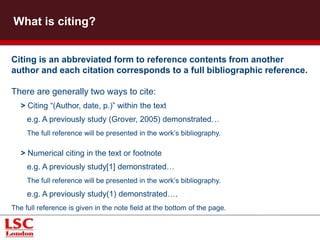 Why reference materials? 
• Trace the origins of ideas; 
• Build a web of ideas; 
• Find your own voice; 
• Validate arguments; 
• Spread knowledge; 
• Show appreciation; 
• Express main influences; 
• Avoid plagiarism. 
(Neville, 2007, p. 8-10) 
 