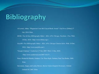 What do you need to do?REMEMBER  to keep track of all the sources you useA useful way to do this is to set up an account with a bibliography and citation maker such as:Easybib – www.easybib.comOrBibme – http://bibme.org