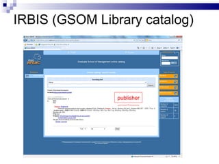 IRBIS (GSOM Library catalog) publisher 