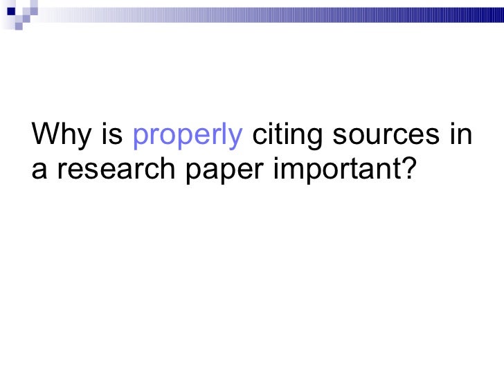 Properly citing sources in a research paper