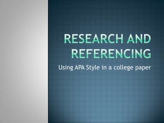 Using APA Style in a college paper

 