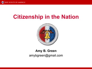 Citizenship in the Nation
Amy B. Green
amybgreen@gmail.com
 
