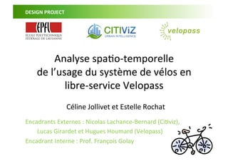 Analyse spatio-temporelle de l'usage du système de vélos en libre-service Velopass