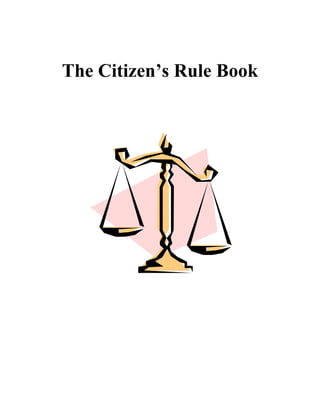 The Citizen’s Rule Book
 