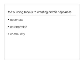 Citizen Happiness Workshop Part 2: The Building Blocks