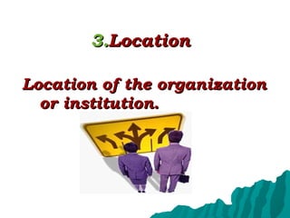 3. Location ,[object Object]