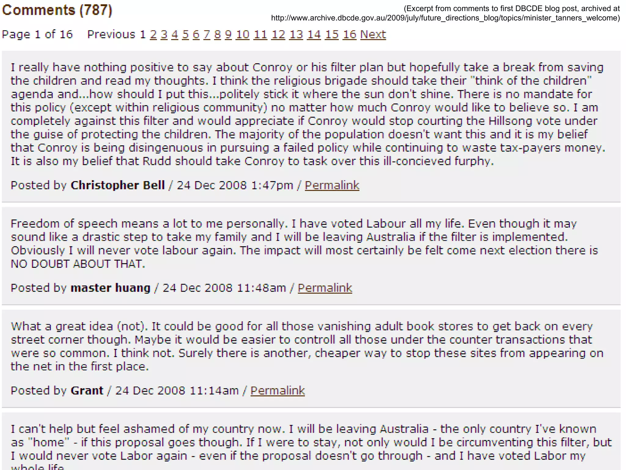 (Excerpt from comments to first DBCDE blog post, archived at http://www.archive.dbcde.gov.au/2009/july/future_directions_blog/topics/minister_tanners_welcome) 