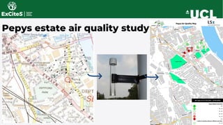 Pepys estate air quality study
 