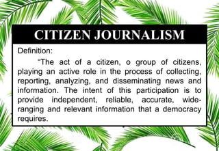 Media and Information Literacy: Citizen Journalism