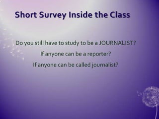 CITIZEN JOURNALISM vs MAINSTREAM JOURNALISM 