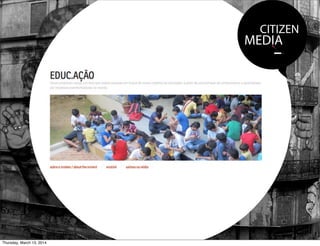 CITIZEN
MEDIA
Thursday, March 13, 2014
 