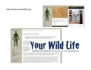 hKp://www.yourwildlife.org/	
  
 