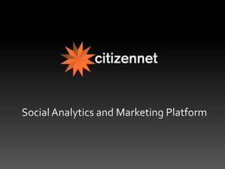 Social Analytics and Marketing Platform 