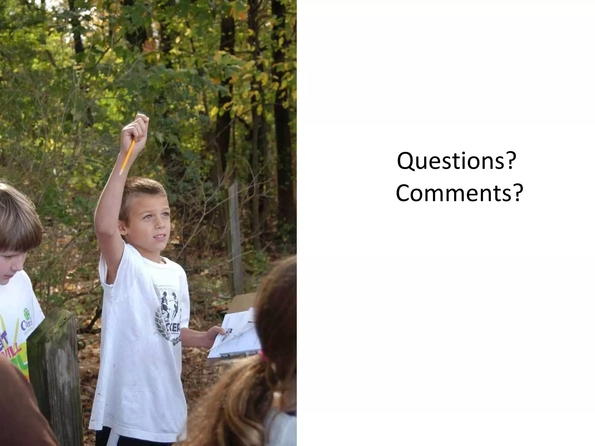 Questions?  Comments? 