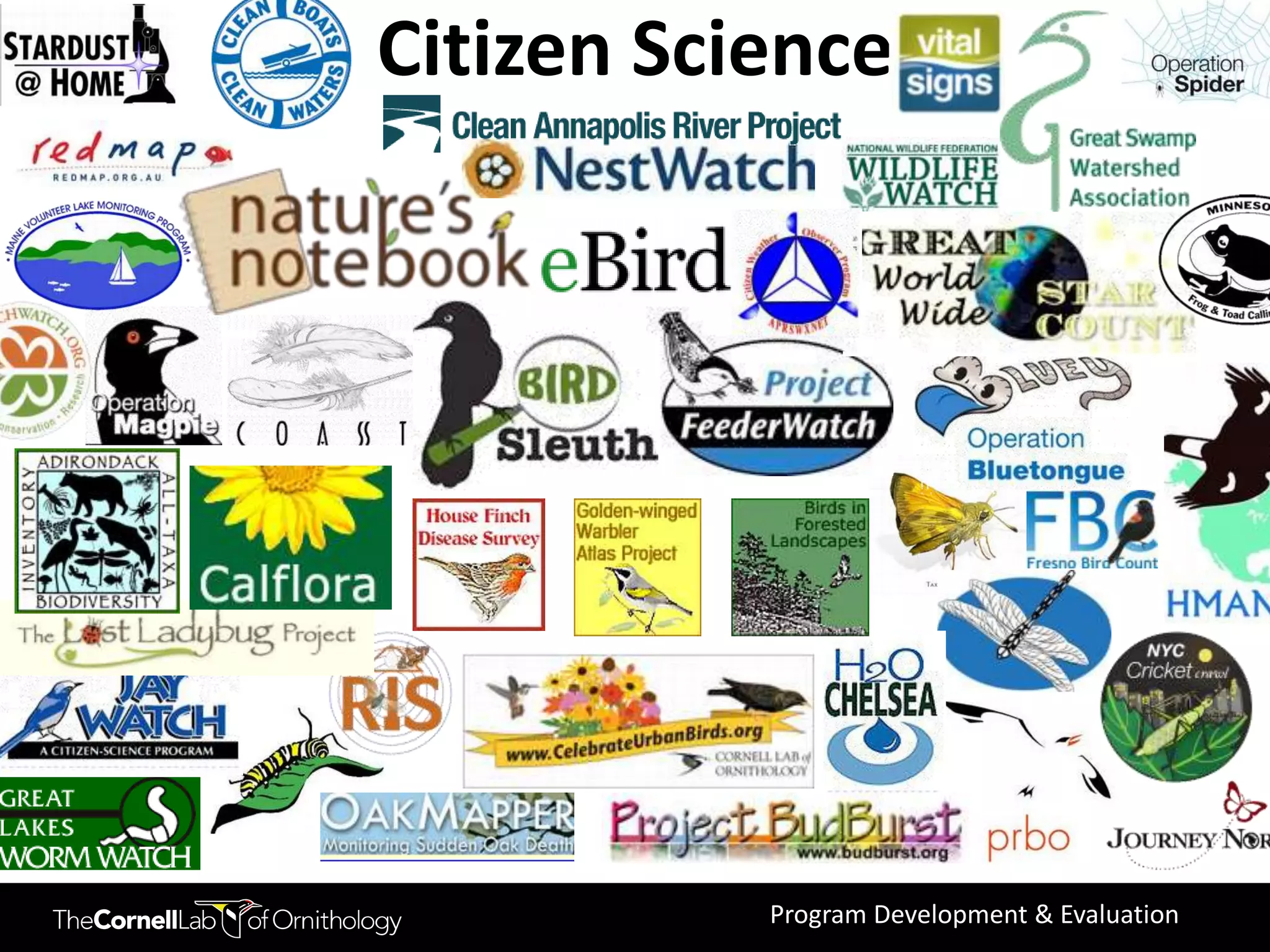 Citizen Science




           Program Development & Evaluation
 