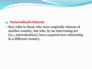 2. Involuntarythey are a. by cancellation of his certificate of naturalization by the court: andb. by having been declared by competent authority, a disaster in the Philippine armed force in the time of war.The voluntary lost or renunciation of one’s nationality is called expatriation. In time of war, however, a Filipino citizen cannot expatriate himself.
