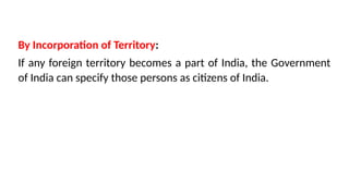 Comprehensive Overview of Indian Citizenship Laws and Amendments | PPTX