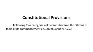 Comprehensive Overview of Indian Citizenship Laws and Amendments | PPTX
