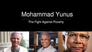 The Fight Against Poverty
Mohammad Yunus
 