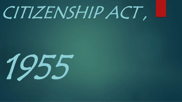 citizenship act indian citizenship act
