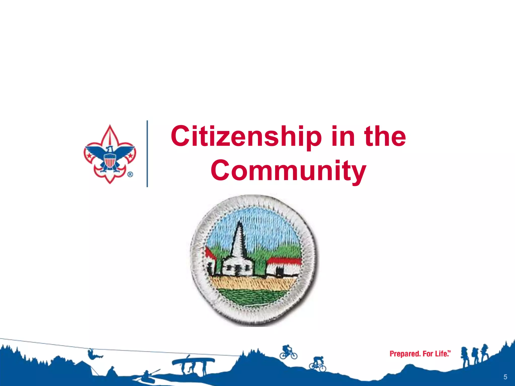 Citizenship in the
Community
5
 
