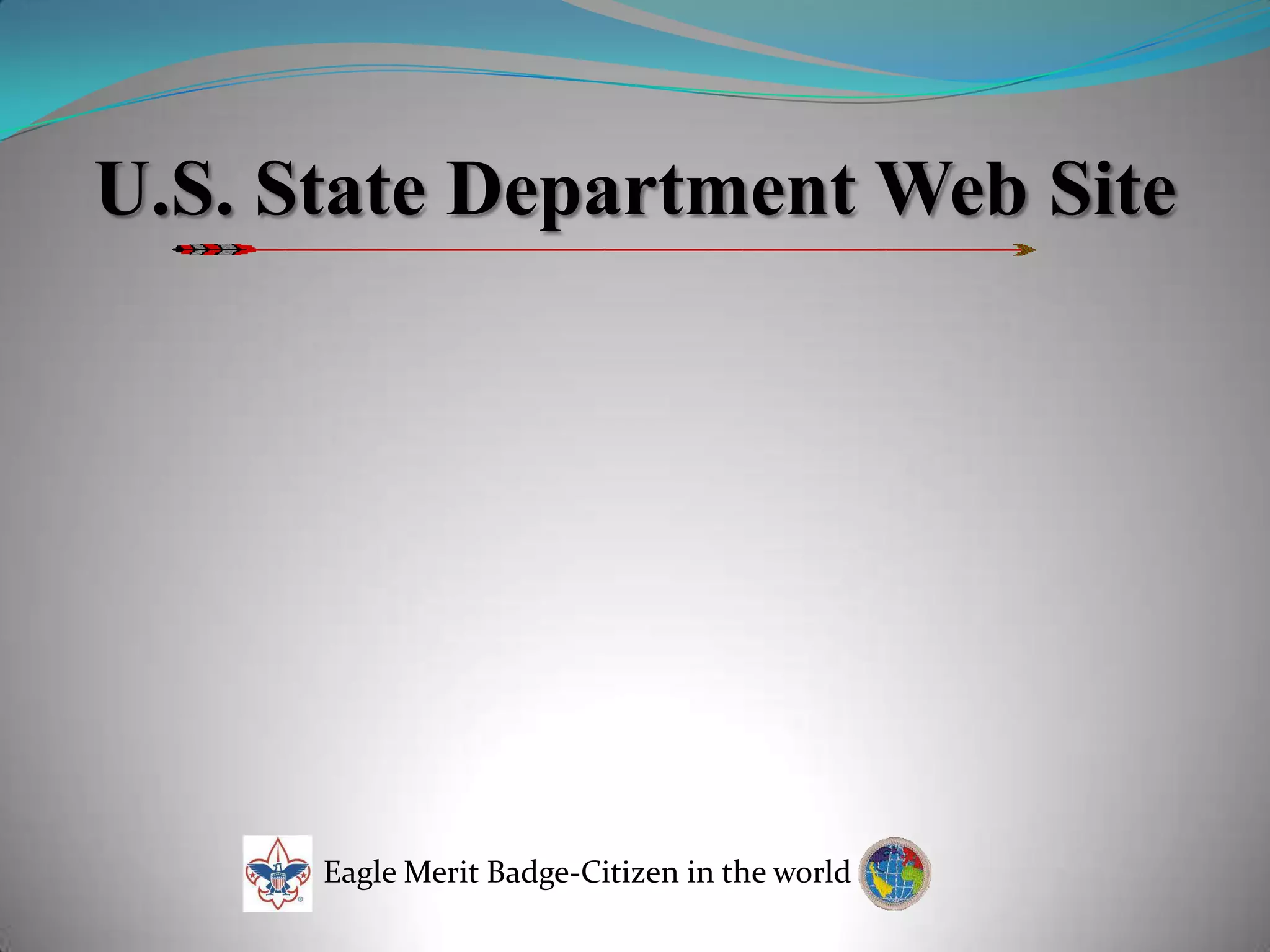 U.S. State Department Web SiteEagle Merit Badge-Citizen in the world