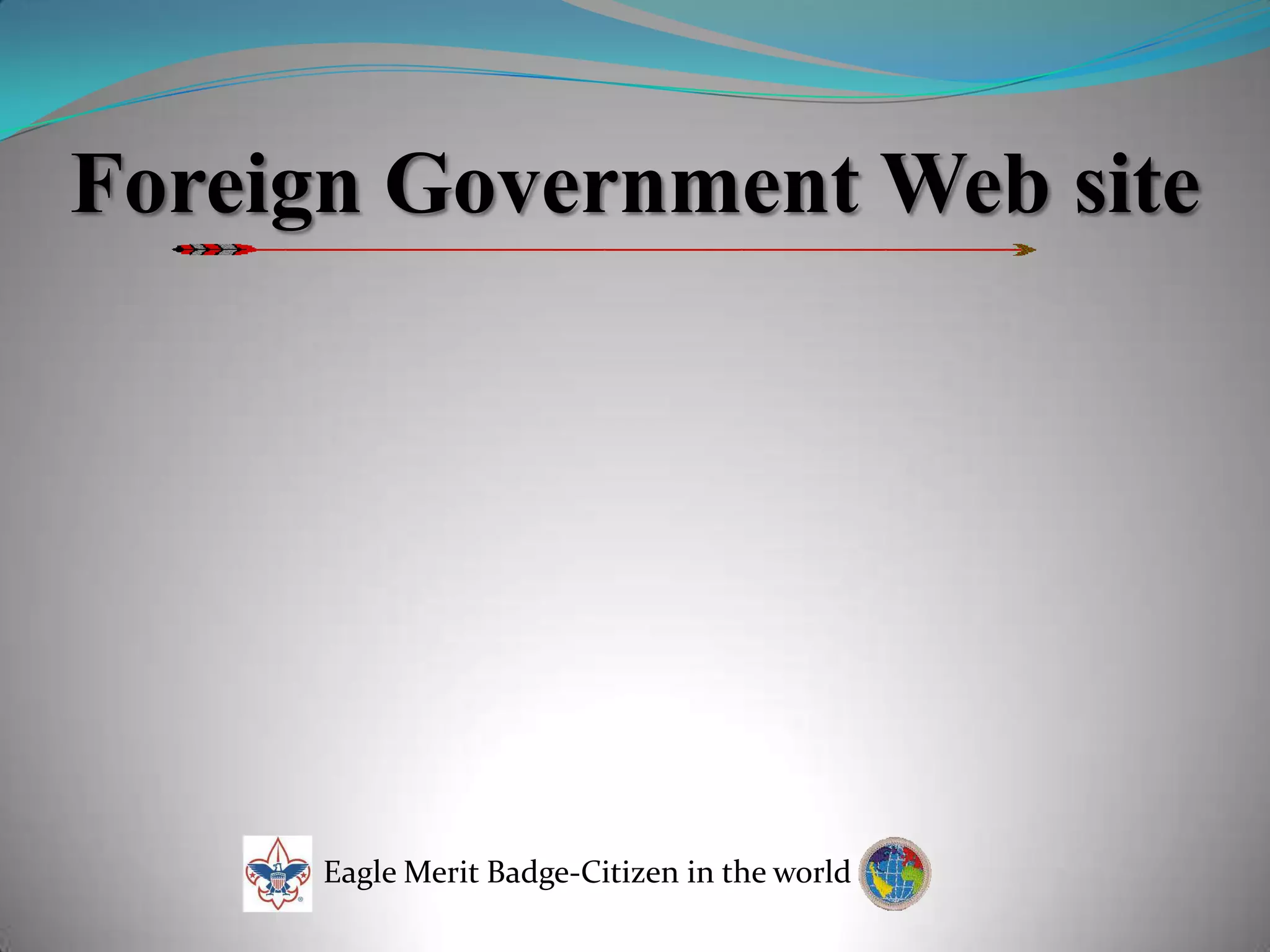 Foreign Government Web siteEagle Merit Badge-Citizen in the world