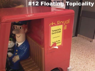 #12 Floating Topicality