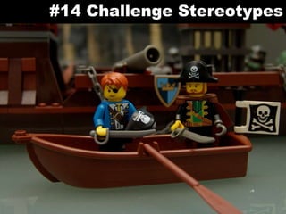#14 Challenge Stereotypes