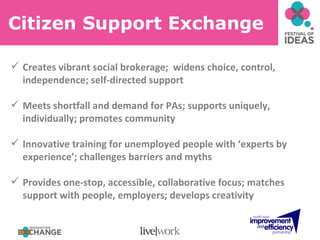 Citizen Support Exchange  ,[object Object],[object Object],[object Object],[object Object]