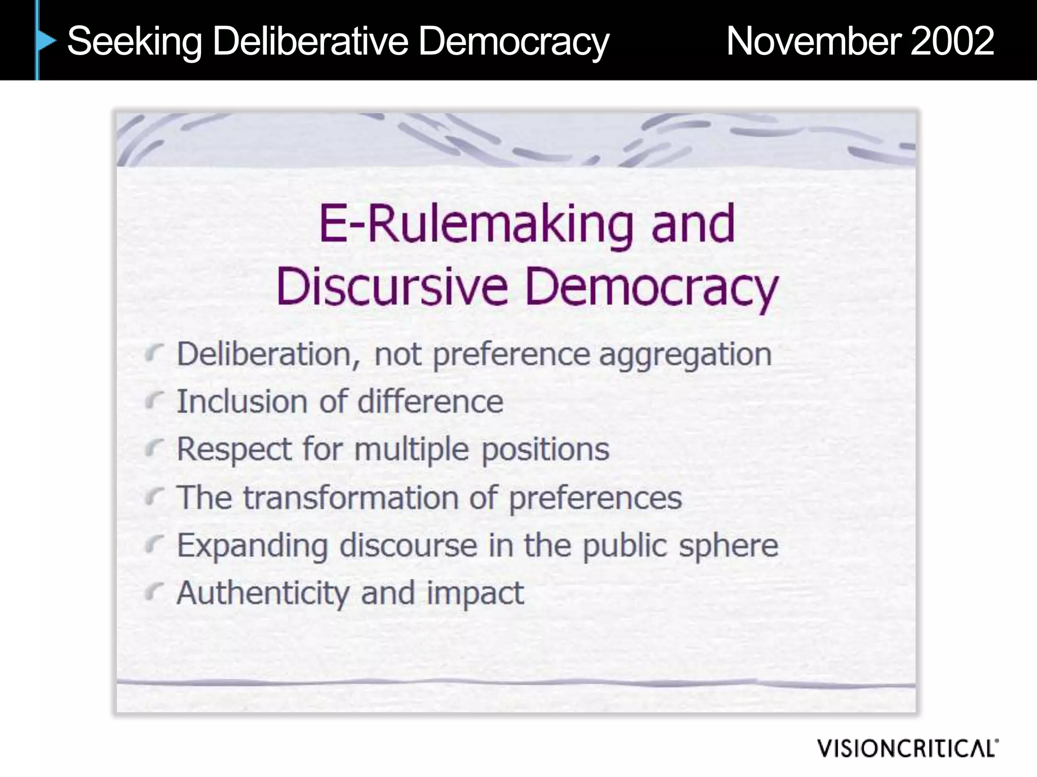 Seeking Deliberative Democracy   November 2002
 
