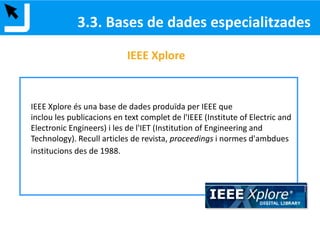 1. Tipologia de documents (llibres, articles...)
2. Estratègia de cerca
3. Eines de cerca d’informació
3.1. Bibliotècnica
3.2. Catàleg de biblioteques
3.3 Bases de dades especialitzades
3.4 Revistes electròniques
3.5 UPCommons
3.6 Internet
4. Avaluació i ús ètic de la informació
PROGRAMA
 