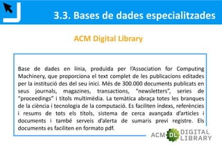 3. EINES DE CERCA D’INFORMACIÓ
 