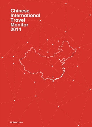 1
Chinese
International
Travel
Monitor
2014
 