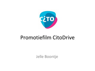 Promotiefilm CitoDrive Jelle Boontje 